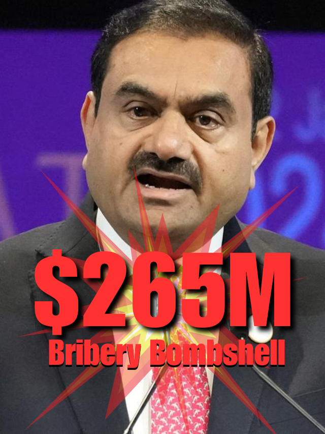 $265M Bribery Bombshell: Adani Group Under U.S. Radar!